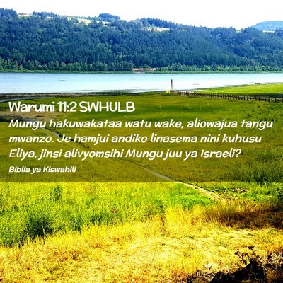 Picture 02 - Warumi 11:2 SWHULB - Mungu hakuwakataa watu wake, aliowajua tangu - Bible Verse Picture