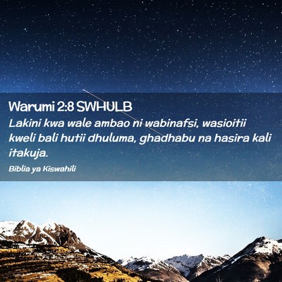Picture 02 - Warumi 2:8 SWHULB - Lakini kwa wale ambao ni wabinafsi, wasioitii - Bible Verse Picture