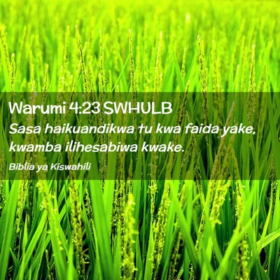 Picture 02 - Warumi 4:23 SWHULB - Sasa haikuandikwa tu kwa faida yake, kwamba - Bible Verse Picture