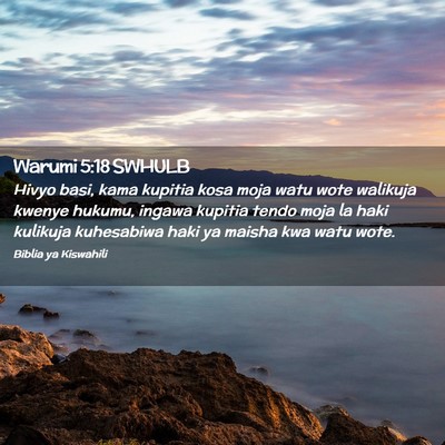 Picture 02 - Warumi 5:18 SWHULB - Hivyo basi, kama kupitia kosa moja watu wote - Bible Verse Picture