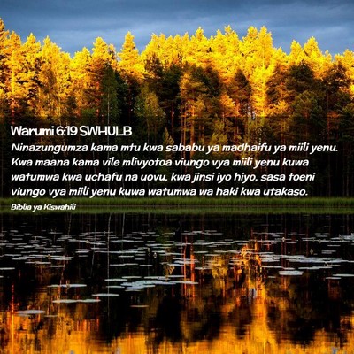 Picture 02 - Warumi 6:19 SWHULB - Ninazungumza kama mtu kwa sababu ya madhaifu ya - Bible Verse Picture