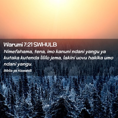 Picture 02 - Warumi 7:21 SWHULB - Nimefahama, tena, imo kanuni ndani yangu ya - Bible Verse Picture
