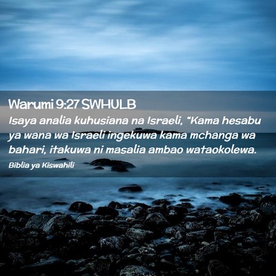 Picture 02 - Warumi 9:27 SWHULB - Isaya analia kuhusiana na Israeli, “Kama hesabu - Bible Verse Picture