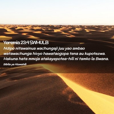 Picture 02 - Yeremia 23:4 SWHULB - Ndipo nitawainua wachungaji juu yao ambao - Bible Verse Picture