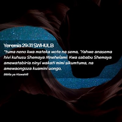 Picture 02 - Yeremia 29:31 SWHULB - “tuma neno kwa mateka wote na sema, 'Yahwe - Bible Verse Picture