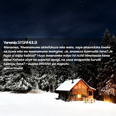 Picture 02 - Yeremia 3:1 SWHULB - Wanaema, 'Mwanamume akimfukuza mke wake, naye - Bible Verse Picture