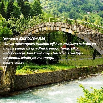 Picture 02 - Yeremia 32:31 SWHULB - Yahwe anatangaza kwamba mji huu umekuwa sababu ya - Bible Verse Picture