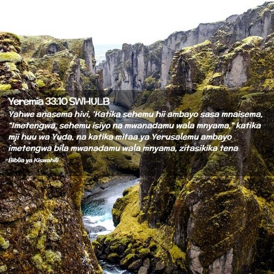 Picture 02 - Yeremia 33:10 SWHULB - Yahwe anasema hivi, 'Katika sehemu hii ambayo - Bible Verse Picture