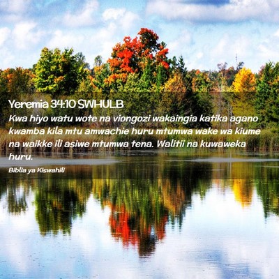Picture 02 - Yeremia 34:10 SWHULB - Kwa hiyo watu wote na viongozi wakaingia katika - Bible Verse Picture