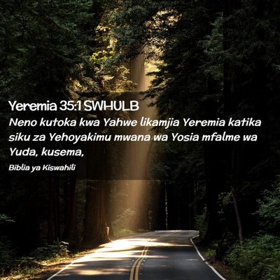 Picture 02 - Yeremia 35:1 SWHULB - Neno kutoka kwa Yahwe likamjia Yeremia katika - Bible Verse Picture