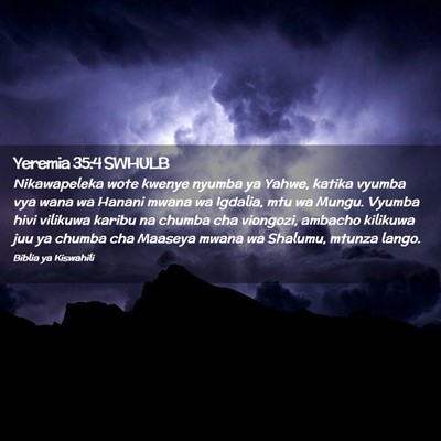 Picture 02 - Yeremia 35:4 SWHULB - Nikawapeleka wote kwenye nyumba ya Yahwe, katika - Bible Verse Picture