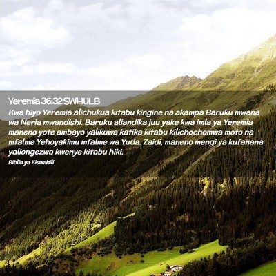 Picture 02 - Yeremia 36:32 SWHULB - Kwa hiyo Yeremia alichukua kitabu kingine na - Bible Verse Picture