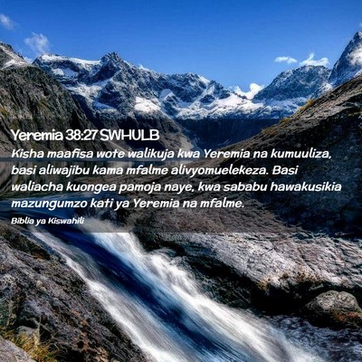 Picture 02 - Yeremia 38:27 SWHULB - Kisha maafisa wote walikuja kwa Yeremia na - Bible Verse Picture