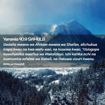 Picture 02 - Yeremia 40:9 SWHULB - Gedalia mwana wa Ahikam mwana wa Shafan, - Bible Verse Picture