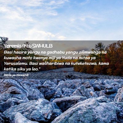 Picture 02 - Yeremia 44:6 SWHULB - Basi hasira yangu na gadhabu yangu zilimwanga na - Bible Verse Picture