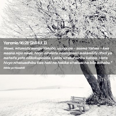 Picture 02 - Yeremia 46:28 SWHULB - Wewe, mtumishi wangu Yakobo, usiogope - asema - Bible Verse Picture