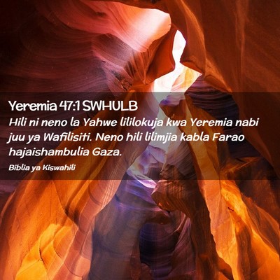 Picture 02 - Yeremia 47:1 SWHULB - Hili ni neno la Yahwe lililokuja kwa Yeremia nabi - Bible Verse Picture