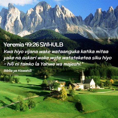 Picture 02 - Yeremia 49:26 SWHULB - Kwa hiyo vijana wake wataanguka katika mitaa yake - Bible Verse Picture
