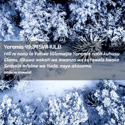 Picture 02 - Yeremia 49:34 SWHULB - Hili ni neno la Yahwe lililomwijia Yeremia nabii - Bible Verse Picture