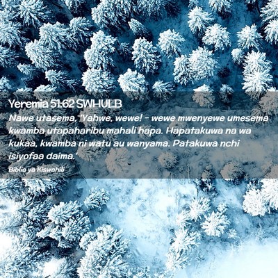Picture 02 - Yeremia 51:62 SWHULB - Nawe utasema, 'Yahwe, wewe! - wewe mwenyewe - Bible Verse Picture