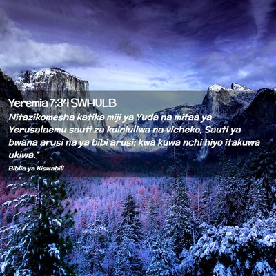Picture 02 - Yeremia 7:34 SWHULB - Nitazikomesha katika miji ya Yuda na mitaa ya - Bible Verse Picture
