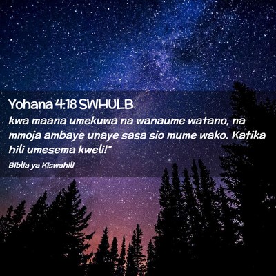 Picture 02 - Yohana 4:18 SWHULB - kwa maana umekuwa na wanaume watano, na mmoja - Bible Verse Picture