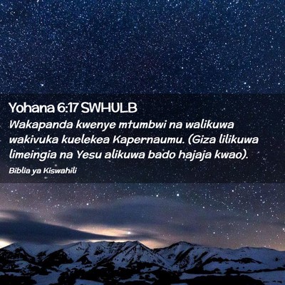 Picture 02 - Yohana 6:17 SWHULB - Wakapanda kwenye mtumbwi na walikuwa wakivuka - Bible Verse Picture
