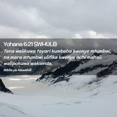 Picture 02 - Yohana 6:21 SWHULB - Tena walikuwa tayari kumbeba kwenye mtumbwi, na - Bible Verse Picture