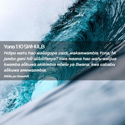 Picture 02 - Yona 1:10 SWHULB - Ndipo watu hao waliogopa zaidi, wakamwambia Yona, - Bible Verse Picture