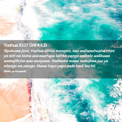 Picture 02 - Yoshua 10:27 SWHULB - Ilipokuwa jioni, Yoshua alitoa maagizo, nao - Bible Verse Picture