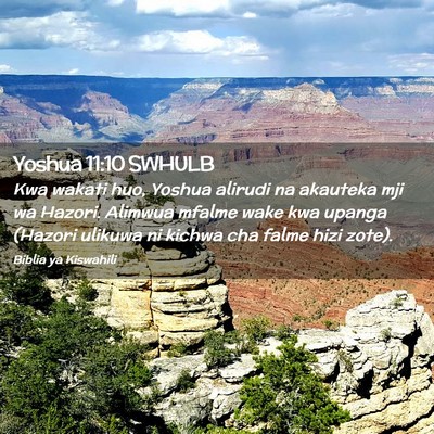 Picture 02 - Yoshua 11:10 SWHULB - Kwa wakati huo, Yoshua alirudi na akauteka mji wa - Bible Verse Picture