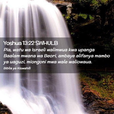 Picture 02 - Yoshua 13:22 SWHULB - Pia, watu wa Israeli walimwua kwa upanga Baalam - Bible Verse Picture