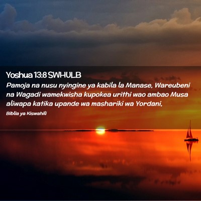 Picture 02 - Yoshua 13:8 SWHULB - Pamoja na nusu nyingine ya kabila la Manase, - Bible Verse Picture