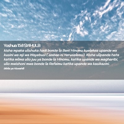 Picture 02 - Yoshua 15:8 SWHULB - kisha mpaka ulishuka hadi bonde la Beni Hinomu - Bible Verse Picture