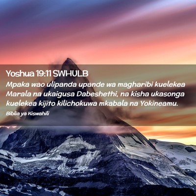 Picture 02 - Yoshua 19:11 SWHULB - Mpaka wao ulipanda upande wa magharibi kuelekea - Bible Verse Picture