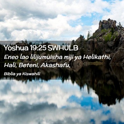 Picture 02 - Yoshua 19:25 SWHULB - Eneo lao lilijumuisha miji ya Helikathi, Hali, - Bible Verse Picture