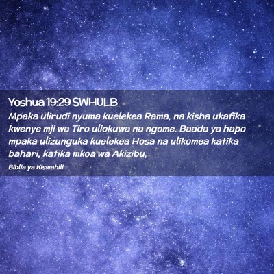 Picture 02 - Yoshua 19:29 SWHULB - Mpaka ulirudi nyuma kuelekea Rama, na kisha - Bible Verse Picture