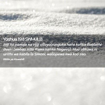 Picture 02 - Yoshua 19:8 SWHULB - Miji hii pamoja na vijiji vilivyoizunguka hata - Bible Verse Picture
