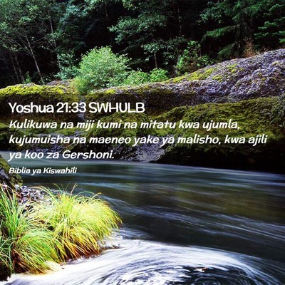 Picture 02 - Yoshua 21:33 SWHULB - Kulikuwa na miji kumi na mitatu kwa ujumla, - Bible Verse Picture