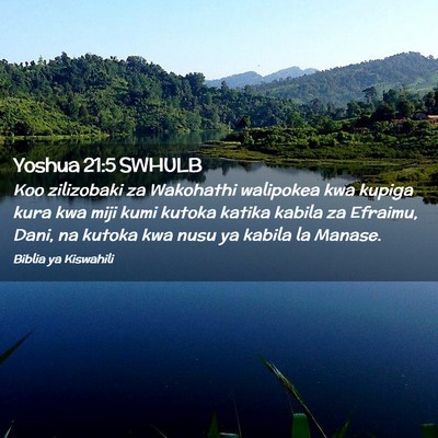 Picture 02 - Yoshua 21:5 SWHULB - Koo zilizobaki za Wakohathi walipokea kwa kupiga - Bible Verse Picture