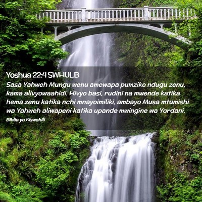 Picture 02 - Yoshua 22:4 SWHULB - Sasa Yahweh Mungu wenu amewapa pumziko ndugu - Bible Verse Picture