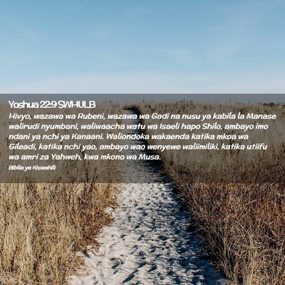 Picture 02 - Yoshua 22:9 SWHULB - Hivyo, wazawa wa Rubeni, wazawa wa Gadi na nusu - Bible Verse Picture