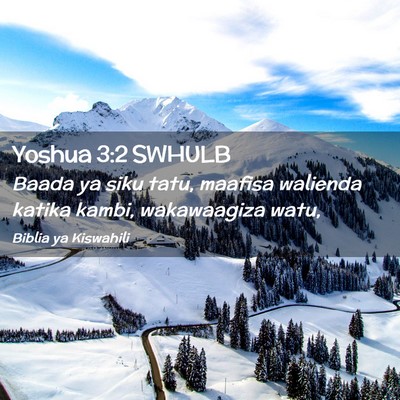 Picture 02 - Yoshua 3:2 SWHULB - Baada ya siku tatu, maafisa walienda katika - Bible Verse Picture