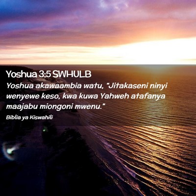 Picture 02 - Yoshua 3:5 SWHULB - Yoshua akawaambia watu, “Jitakaseni ninyi - Bible Verse Picture