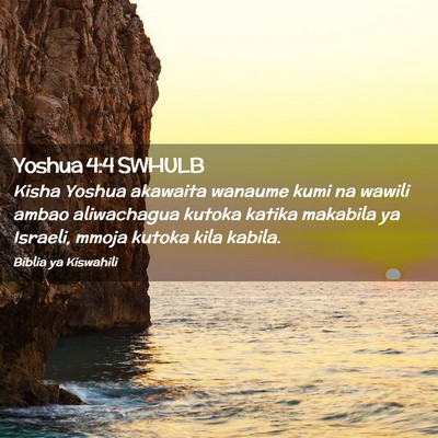 Picture 02 - Yoshua 4:4 SWHULB - Kisha Yoshua akawaita wanaume kumi na wawili - Bible Verse Picture