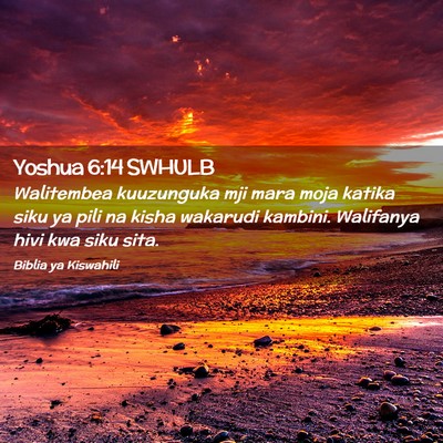Picture 02 - Yoshua 6:14 SWHULB - Walitembea kuuzunguka mji mara moja katika siku - Bible Verse Picture