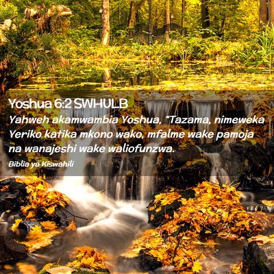 Picture 02 - Yoshua 6:2 SWHULB - Yahweh akamwambia Yoshua, “Tazama, nimeweka - Bible Verse Picture