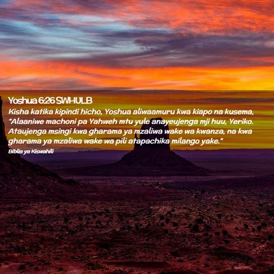 Picture 02 - Yoshua 6:26 SWHULB - Kisha katika kipindi hicho, Yoshua aliwaamuru kwa - Bible Verse Picture