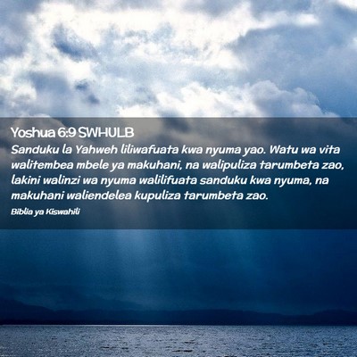 Picture 02 - Yoshua 6:9 SWHULB - Sanduku la Yahweh liliwafuata kwa nyuma yao. Watu - Bible Verse Picture