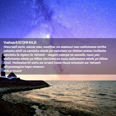 Picture 02 - Yoshua 8:33 SWHULB - Waisraeli wote, wazee wao, maafisa, na waamuzi - Bible Verse Picture